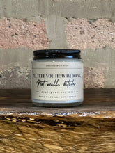 Load image into Gallery viewer, Not well, b*